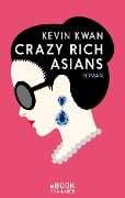 Cover-Bild zum Titel 'Crazy Rich Asians' von 'Kevin Kwan'