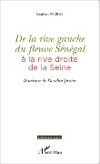 Cover-Bild zum Titel 'De la rive gauche du fleuve Sénégal à la rive droite de la Seine' von 'M'Boh'