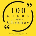100 citat från Anton Chekhov - Anton Chekov