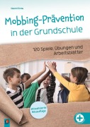 Cover-Bild zum Titel 'Mobbing-Prävention in der Grundschule, aktualisierte Neuauflage' von 'Naomi Drew'