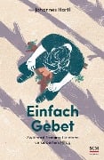 Einfach Gebet - Johannes Hartl