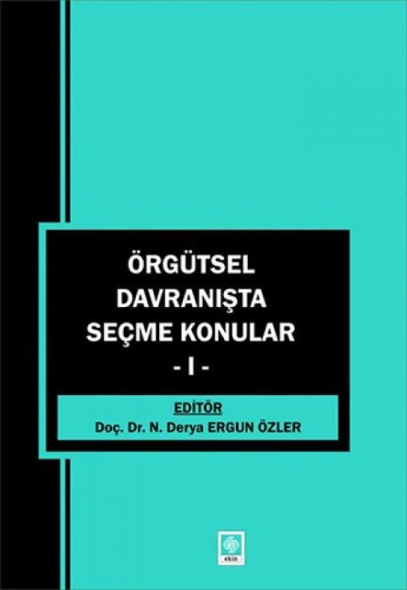 Örgütsel Davranista Secme Konular 1 - Derya Ergun Özler