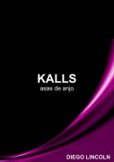 Kalls - Diego Lincoln