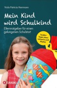 Cover-Bild zum Titel 'Mein Kind wird Schulkind' von 'Viola Patricia Herrmann'