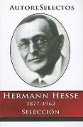 Cover-Bild zum Titel 'Hermann Hesse 1877-1962 Seleccion' von 'Hermann Hesse'