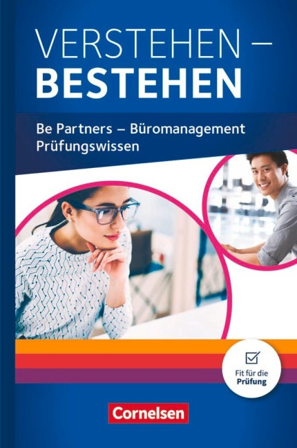 Be Partners - Büromanagement: Jahrgangsübergreifend - Prüfungswissen Büro - Schülerbuch - Kai Franke, Ute Heß, Ursula Hilkenbach, Michael Rottmeier, Benjamin Schmorl