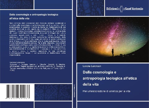 Dalla cosmologia e antropologia teologica all'etica della vita - Loreno Lorenzon