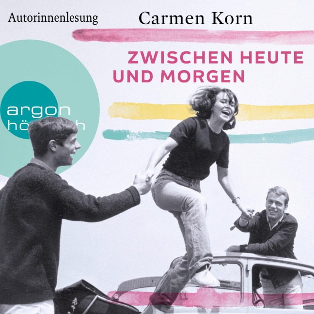 Zwischen heute und morgen - Carmen Korn
