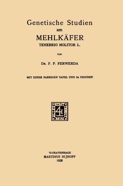 Genetische Studien am Mehlkäfer Tenebrio Molitor L - Feiko Pier Ferwerda