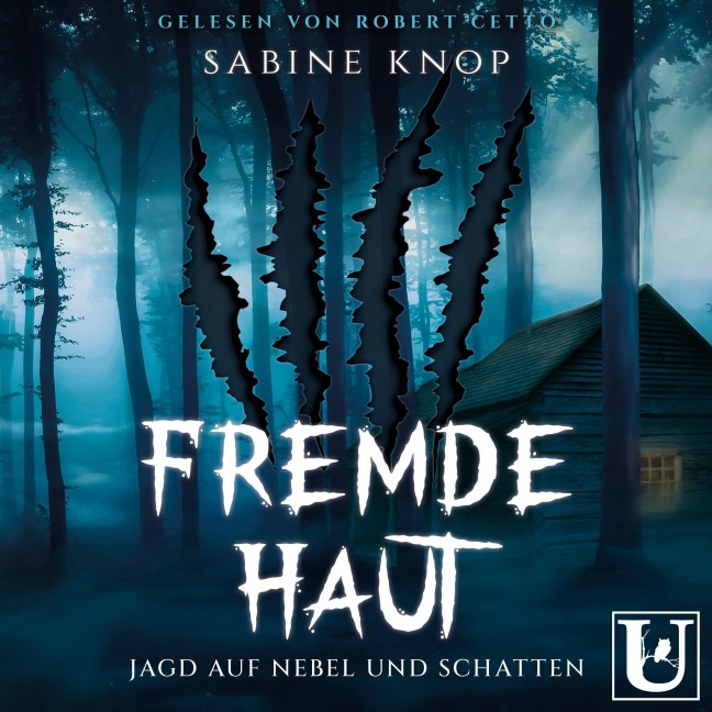 Fremde Haut - Jagd auf Nebel und Schatten - Sabine Knop