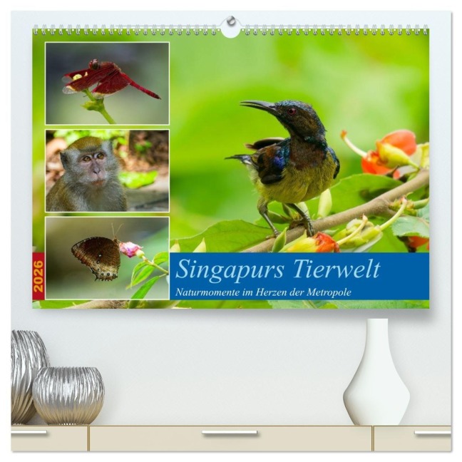 Singapurs Tierwelt (hochwertiger Premium Wandkalender 2026 DIN A2 quer), Kunstdruck in Hochglanz - Martin Korelski