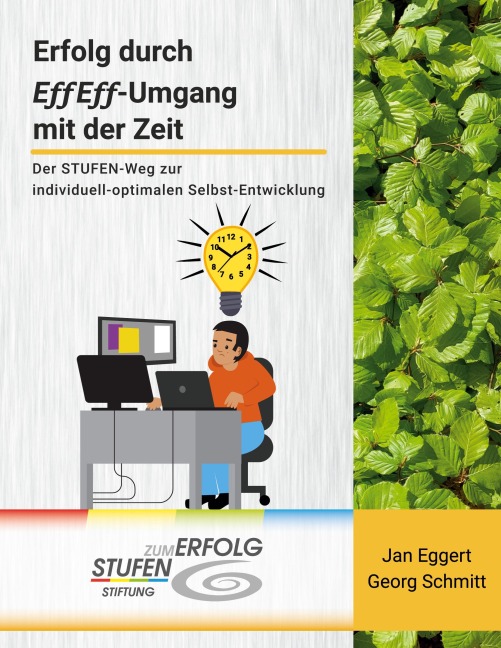 Erfolg durch EffEff-Umgang mit der Zeit - Jan Eggert, Georg Schmitt