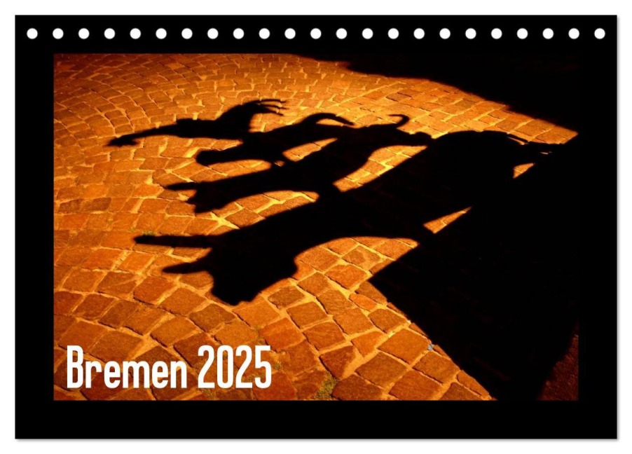 Bremen 2025 (Tischkalender 2025 DIN A5 quer), CALVENDO Monatskalender - Lucy M. Laube