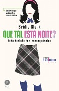 Que tal esta noite? - Pense rápido - vol. 1 - Bridie Clark