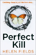 Cover-Bild zum Titel 'Perfect Kill' von 'Helen Fields'