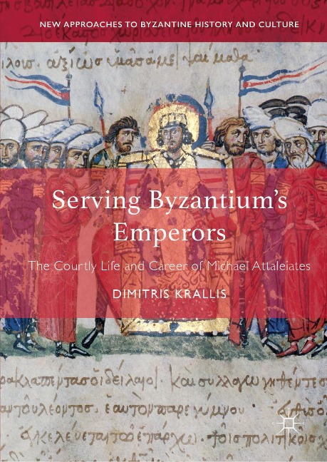 Serving Byzantium's Emperors - Dimitris Krallis