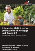 Cover-Bild zum Titel 'L'insostenibilità della produzione di ortaggi nel Crato-CE' von 'Maria Lucineide Gomes Da Silva, Girlaine S. S. Alencar, Sóstenes G. Sousa'