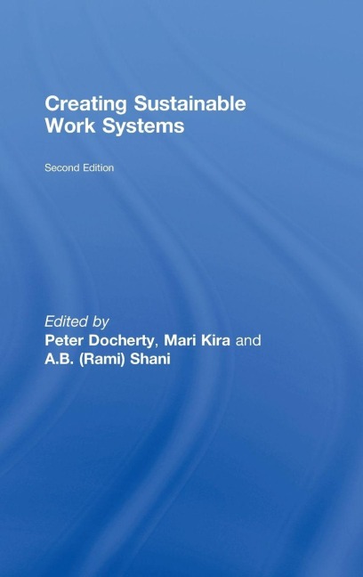 Creating Sustainable Work Systems - 