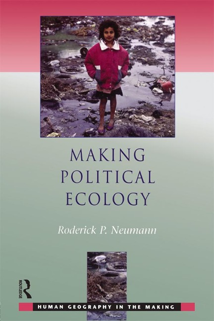 Making Political Ecology - Rod Neumann