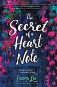 Cover-Bild zum Titel 'The Secret of a Heart Note' von 'Stacey Lee'