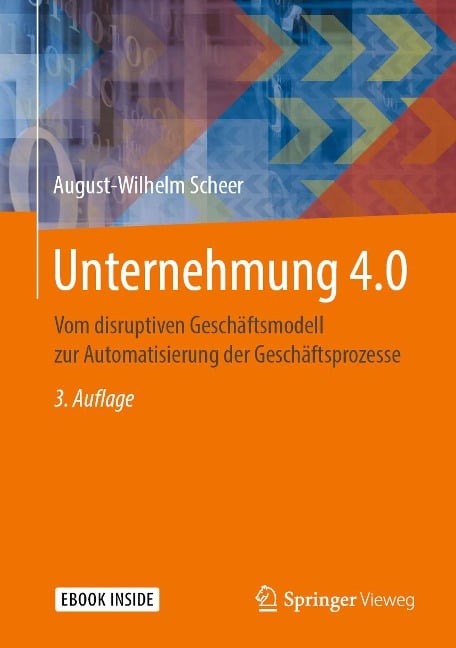 Unternehmung 4.0 - August-Wilhelm Scheer