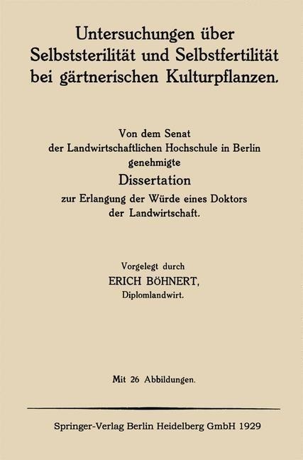 Untersuchungen über Selbststerilität und Selbstfertilität bei gärtnerischen Kulturpflanzen - Erich Böhnert