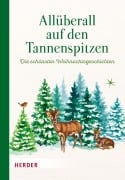 Allüberall auf den Tannenspitzen - 