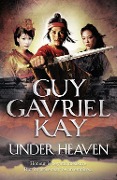 Cover-Bild zum Titel 'Under Heaven' von 'Guy Gavriel Kay'