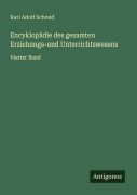 Cover-Bild zum Titel 'Encyklopädie des gesamten Erziehungs-und Unterrichtswesens' von 'Karl Adolf Schmid'
