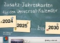 Zusatz-Jahreskarten 2024 - 2030 für den Universal-Kalender - 