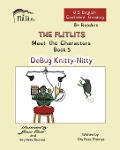 Cover-Bild zum Titel 'THE FLITLITS, Meet the Characters, Book 5, DeBug Knitty-Nitty, 8+ Readers, U.S. English, Confident Reading' von 'Eiry Rees Thomas'