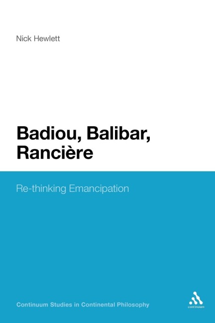 Badiou, Balibar, Ranciere - Nick Hewlett