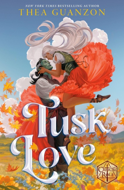 Tusk Love - Thea Guanzon, Critical Role