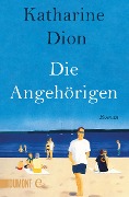 Cover-Bild zum Titel 'Die Angehörigen' von 'Katharine Dion'