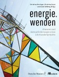 Cover-Bild zum Titel 'energie.wenden' von 'Christina Newinger, Christina Geyer'