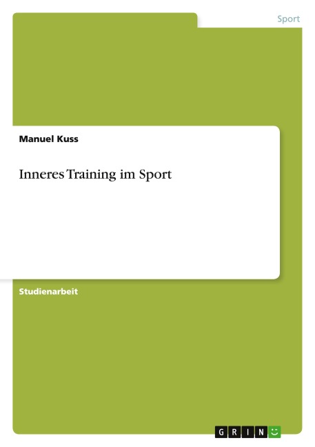 Inneres Training im Sport - Manuel Kuss