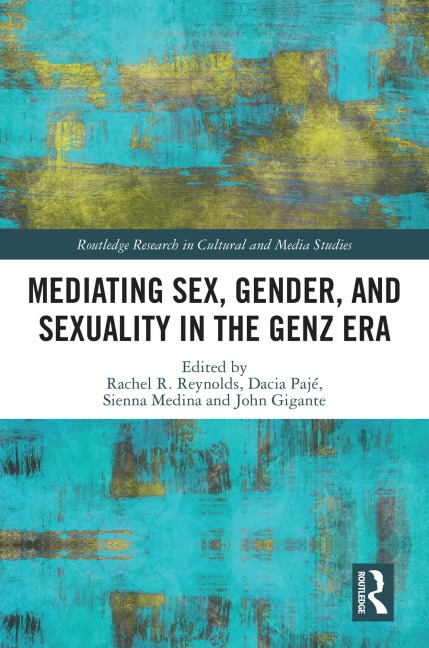 Mediating Sex, Gender, and Sexuality in the GenZ Era - 