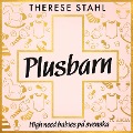 Cover-Bild zum Titel 'Plusbarn: high need babies på svenska' von 'Therese Stahl'