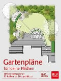 Gartenpläne für kleine Flächen - Helga Gropper