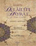 Cover-Bild zum Titel 'Delailül Hayrat ve Tercümesi' von 'Ebu Abdullah M. el-Cezüli'