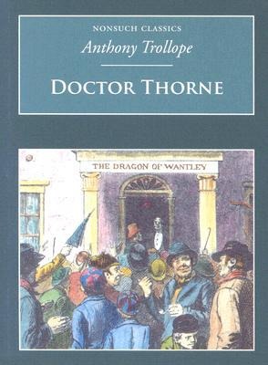 Doctor Thorne - Anthony Trollope