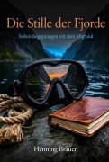 Cover-Bild zum Titel 'Die Stille der Fjorde' von 'Henning Brauer'