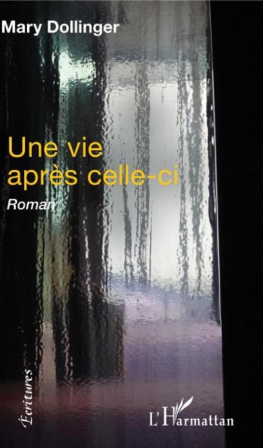 Une vie après celle-ci - Dollinger