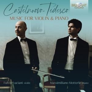 Castelnuovo-Tedesco:Music For Violin & Piano - Fulvio/Motterle Luciano