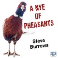 Cover-Bild zum Titel 'A Nye of Pheasants' von 'Steve Burrows'