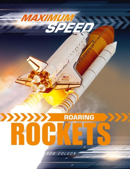 Maximum Speed: Roaring Rockets - Rob Colson