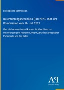 Cover-Bild zum Titel 'Durchführungsbeschluss (EU) 2023/1586 der Kommission vom 26. Juli 2023' von 'Europäische Kommission'