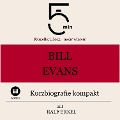 Bill Evans: Kurzbiografie kompakt - Ralf Erkel, Minuten, Minuten Biografien