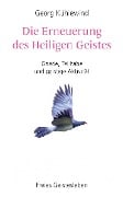 Die Erneuerung des Heiligen Geistes - Georg Kühlewind