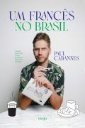 Cover-Bild zum Titel 'Um Francês no Brasil' von 'Paul Cabannes'